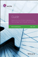 Guide: Reporting on an Entity's Cybersecurity Risk Management Program and Controls, 2017