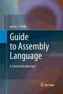 Guide to Assembly Language: A Concise Introduction
