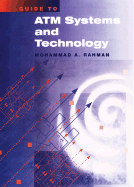 Guide to ATM Systems and Technology - Rahman, Mohammad A, Ph.D.