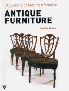 Guide to Collecting Affordable Antique Furniture