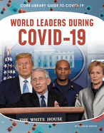 Guide to Covid-19: World Leaders during COVID-19