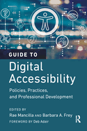 Guide to Digital Accessibility: Policies, Practices, and Professional Development