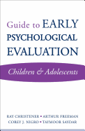 Guide to Early Psychological Evaluation: Children & Adolescents