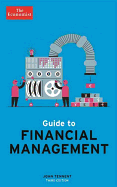 Guide to Financial Management: Understand and Improve the Bottom Line