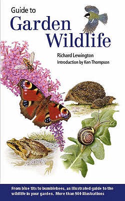 Guide to Garden Wildlife - Thompson, Ken