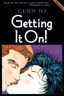 Guide to Getting It On!: The Universe's Coolest and Most Informative Book about Sex for Adults of All Ages