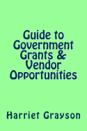 Guide to Government Grants & Vendor Opportunities