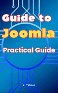 Guide to Joomla: Practical Guide