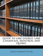 Guide to Lake George, Lake Champlain, Montreal and Quebec