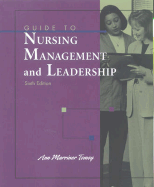 Guide to Nursing Management and Leadership - Marriner-Tomey, Ann