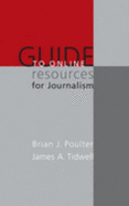 Guide to Online Resources for Journalism