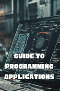 Guide to Programming Applications