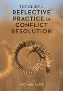 Guide to Reflective Practice in Conflict Resolution