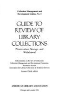 Guide to Review of Library Collections: Preservation, Storage, and Withdrawal