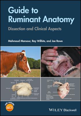 Guide to Ruminant Anatomy - Dissection and Clinical Aspects - Mansour, M