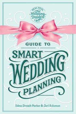 Guide to Smart Wedding Planning - Dratch-Parker, Edna, and Solomon, Jeri