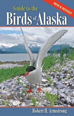 Guide to the Birds of Alaska - Armstrong, Robert H