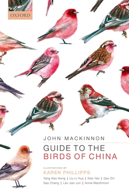 Guide to the Birds of China - MacKinnon, John