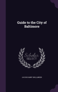 Guide to the City of Baltimore