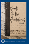 Guide to the Guidelines, Volume 2: GI Infections, Inflammation, and Bleeding