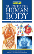 Guide to the Human Body - Walker, Richard