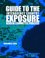 Guide to the Interagency Country Exposure Review Committee Process November 2008