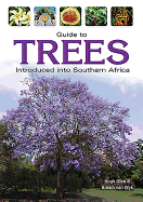 Guide to Trees Introduced into Southern Africa