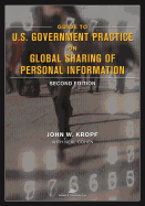 Guide to U.S. Government Practice on Global Sharing of Personal Information