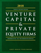 Guide to Venture Capital & Private Equity Firms, 2018
