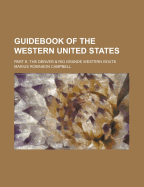 Guidebook of the Western United States: Part E. the Denver & Rio Grande Western Route