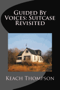 Guided By Voices: Suitcase Revisited - Thompson, Keach