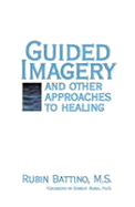 Guided Imagery & Other Approaches to Healing