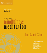 Guided Mindfulness Meditation Series 1: A Complete Guided Mindfulness Meditation Program from Jon Kabat-Zinn