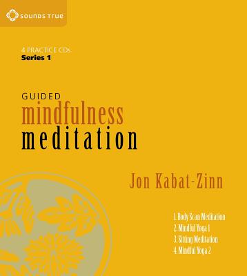 Guided Mindfulness Meditation Series 1: A Complete Guided Mindfulness Meditation Program from Jon Kabat-Zinn - Kabat-Zinn, Jon