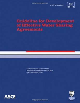 Guideline for Development of Effective Water Sharing Agreements - American Society of Civil Engineers (Asce)