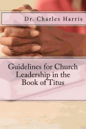 Guidelines for Church Leadership in the Book of Titus