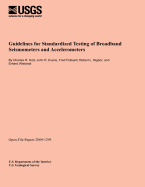 Guidelines for Standardized Testing of Broadband Seismometers and Accelerometers