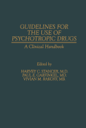 Guidelines for the Use of Psychotropic Drugs: A Clinical Handbook