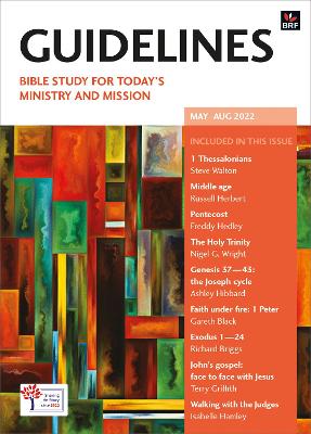 Guidelines May-August 2022: Bible study for today's ministry and mission - Paynter, Helen (Editor), and Tranter, Rachel (Editor), and Warburton, Olivia (Editor)