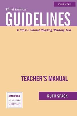 Guidelines Teacher's Manual: A Cross-Cultural Reading/Writing Text - Spack, Ruth