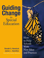 Guiding Change in Special Education: How to Help Schools with New Ideas and Practices