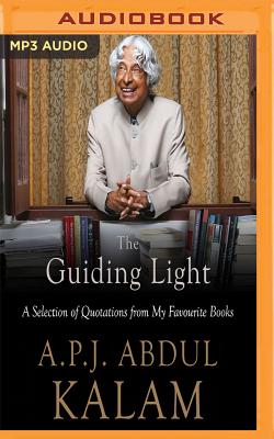 Guiding Light: A Selection of Quotations from My Favourite Books - Kalam, A. P. J. Abdul