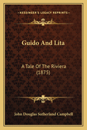 Guido and Lita: A Tale of the Riviera (1875)