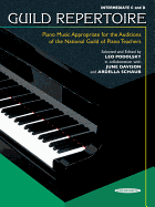 Guild Repertoire -- Piano Music Appropriate for the Auditions of the National Guild of Piano Teachers: Intermediate C & D