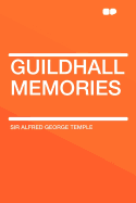 Guildhall Memories