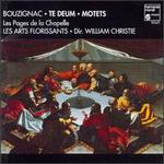 Guillaume Bouzignac: Motets; Te Deum - Les Arts Florissants; Ensemble Les Elements