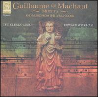 Guillaume de Machaut: Motets and Music from the Ivrea Codex - The Clerks' Group (choir, chorus)