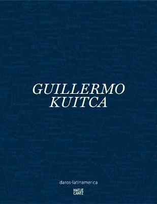 Guillermo Kuitca - Kuitca, Guillermo, and Herzog, Hans-Michael (Text by), and Steffen, Katrin (Editor)