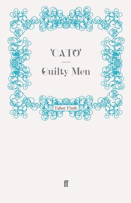 Guilty Men - CATO