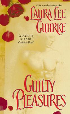 Guilty Pleasures - Guhrke, Laura Lee